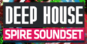 Deep House - Spire Soundset
