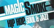 Magic Smoke - Hip Hop, Soul & Jazz