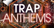 Trap Anthems