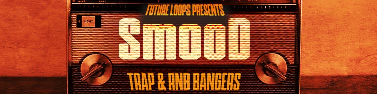 Smood - Trap & RNB Bangers