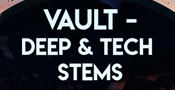Vault - Deep & Tech Stems
